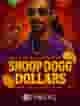 Snoop Dogg Dollars