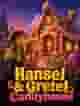 Hansel & Gretel Candyhouse